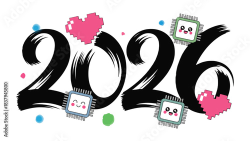 The Future is Bright: A playful digital artwork showcasing the year 2026, decorated with pixelated hearts and cheerful computer chip characters.