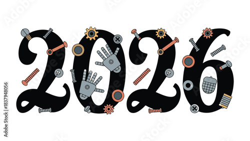 2026 Typography with Metallic Elements: A futuristic design composed of bold, stylized numerals adorned with gears, screws, and robotic hands, representing the dawn of the year 2026.