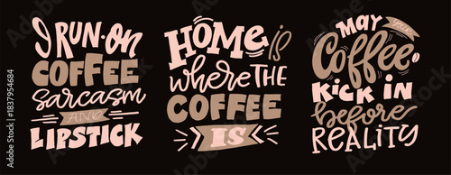 Funny hand drawn doodle lettering quote about coffee . Lettering for t-shirt design, mug print, bag print, clothes fashion. 100% hand drawn vector image.