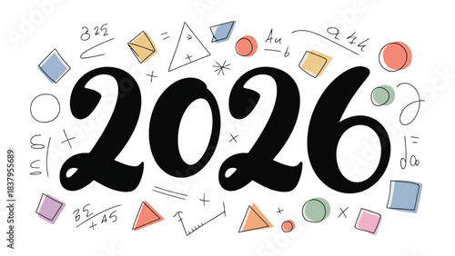 Numeric Canvas: The number 2026 boldly etched on a clean canvas, a playful dance of shapes, equations, and sketches surrounds the central figure. A concept rich in the promise of time, growth.