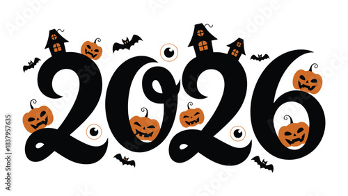 Halloween 2026: A spooky typography design. Spooky celebration of 2026 Halloween, complete with grinning pumpkins, bats, and eerie houses and eye.