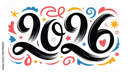 A Colorful 2026 Typography: A vibrant and creatively designed illustration features the number 2026, set against a lively backdrop of whimsical shapes and elements, such as stars, hearts, and swirls.