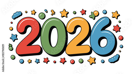Year 2026: Colorful numbers against a backdrop of festive shapes, a vibrant and optimistic visual symbol for the future.
