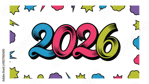 New Year of 2026: An eye-catching illustration showcases the year 2026, embellished with playful shapes. The vibrant use of colors and the playful shapes creates a cheerful atmosphere.