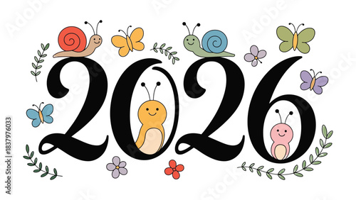 New Year's Greetings 2026: A charming, hand-drawn illustration featuring the numeral 2026, adorned with cheerful snails, butterflies, and floral elements.