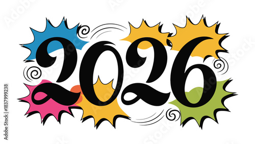 Vibrant Year 2026: The year 2026 is displayed with playful burst elements. It represents the concept of the future, forward movement, and the excitement of a new beginning.