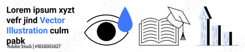 Education, knowledge, progress, achievement, analysis, personal growth. Eye with a tear, open book with a graduation cap and rising bar graph. Education and knowledge-themed visuals for academic