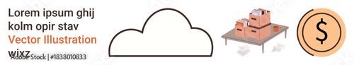 Cloud computing, online shopping, logistics, e-commerce platforms, data management, financial transactions. Outline of a cloud, cardboard boxes on a table and a dollar coin. Cloud computing