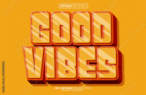 Good Vibes 3D editable text effect