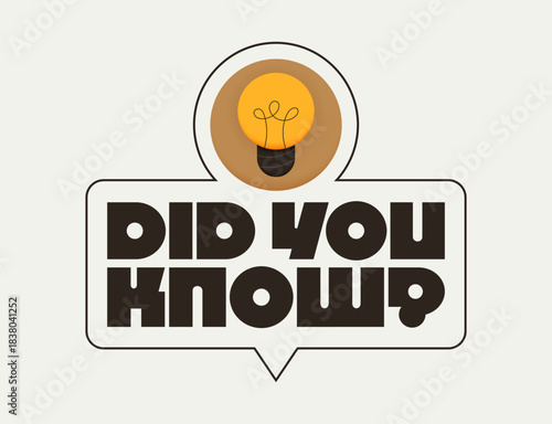 Geometric message speech bubble with Did You Know inscription and lightbulb emblem. Banner design for business and advertising. Vector illustration.