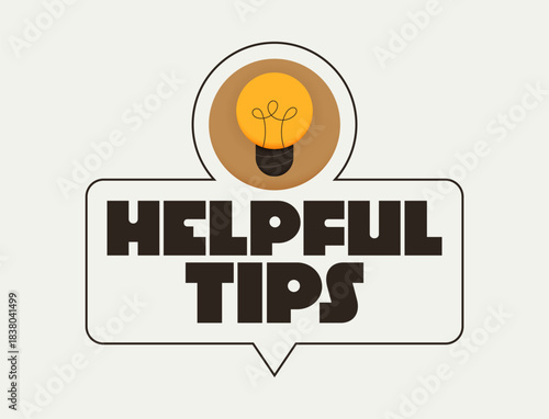 Geometric message speech bubble with Helpful Tips inscription and lightbulb emblem. Banner design for business and advertising. Vector illustration.