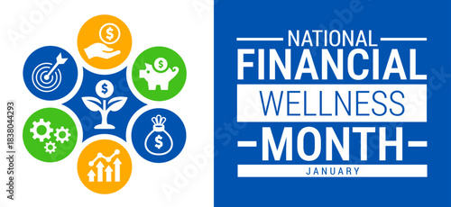 National Financial Wellness Month background, banner, card or poster design template is observed every year during January, to raise awareness about the mission. Vector illustration.