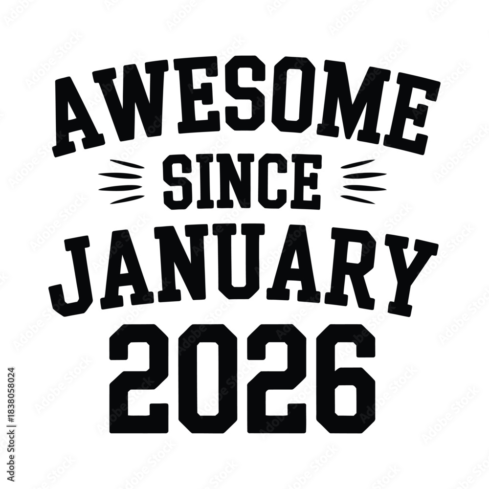 Obraz premium Awesome Since January 2026 Retro Birthday Typography Design