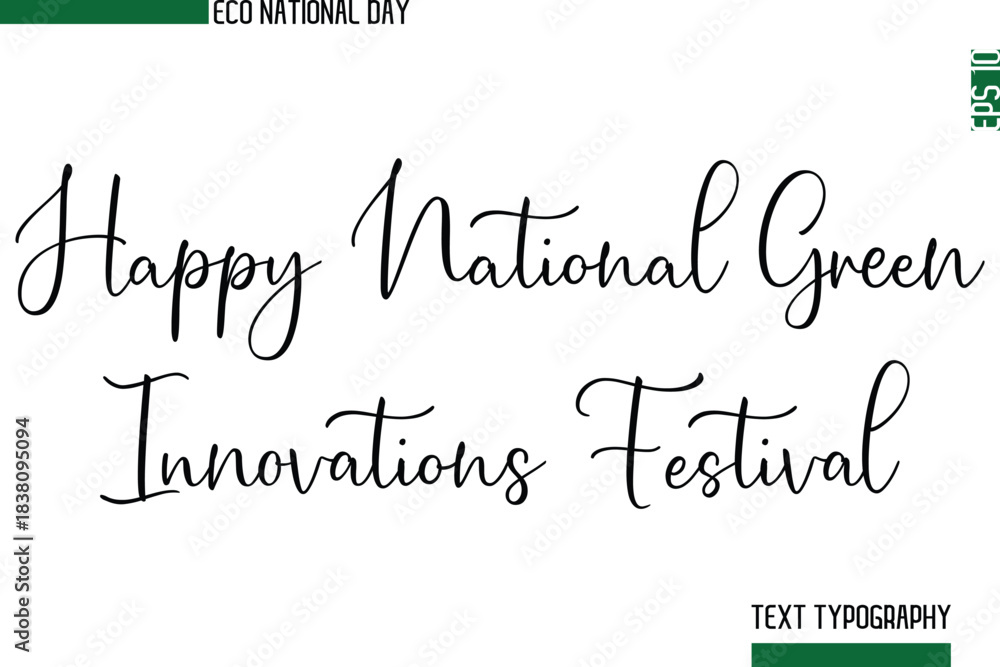Fototapeta premium Happy National Green Innovations Festival Typographic Custom Type Vector Letter Art Of Eco Friendly World Day