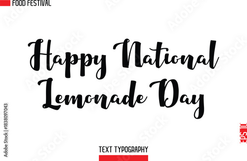 Happy National Lemonade Day  -Food Festival Name In Modern Typeface Cursive Alphabetical Text