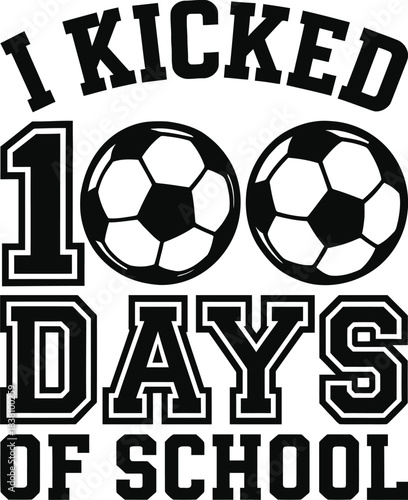Soccer Kicked 100 School Days