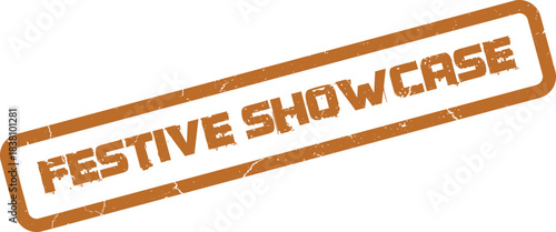 Authentic Festive Showcase grunge textured brown rectangular stamp for event promotion and display
