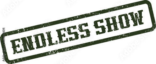 Endless Show Concept Stamp for Continuous Entertainment Events and Stage Productions