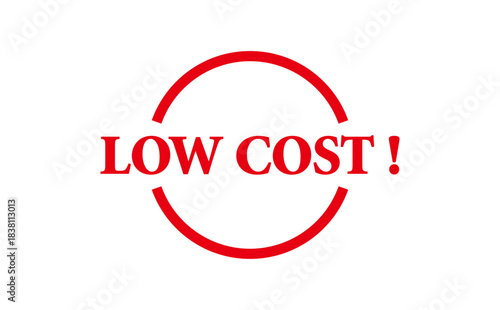 LOW COST ! - LOW COST ! text written on Red Rubber Stamp 
