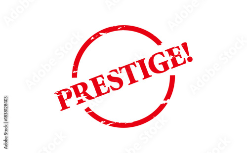 PRESTIGE! - PRESTIGE! text written on Red Rubber Stamp 

