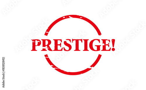 PRESTIGE! - PRESTIGE! text written on Red Rubber Stamp 
