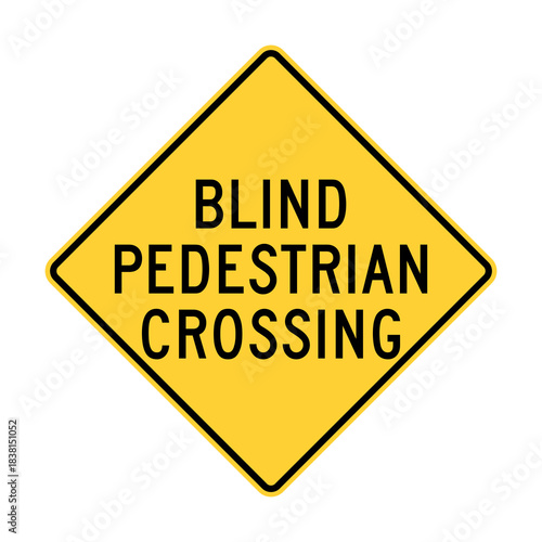 Blind pedestrian crossing road sign