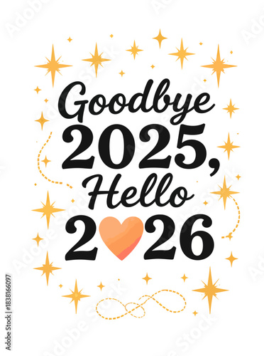 Vibrant goodbye to the past year and enthusiastic welcome to the future year 2026, marking a fresh start and new beginnings