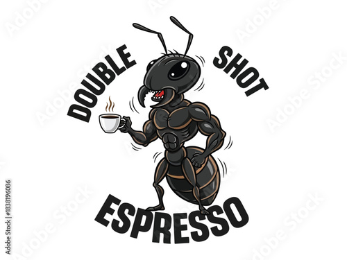 A muscular ant holding a steaming cup of espresso, with the words "Double Shot Espresso" around it.