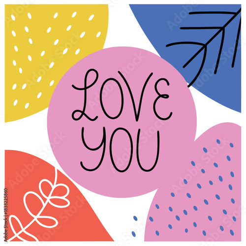 Love You romantic confession phrase handwritten with elegant cursive calligraphic font inside round wreath. Stylish lettering isolated on white background. Vector illustration for Valentine's Day.