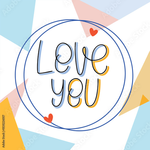 Love You romantic confession phrase handwritten with elegant cursive calligraphic font inside round wreath. Stylish lettering isolated on white background.