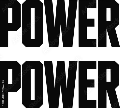 Two rows of black bold power text on white background word typography