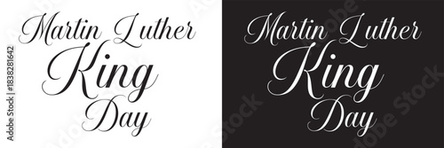 Martin Luther King Day  typography design. Elegant  calligraphy artwork celebrating Martin Luther King Day, ideal for holiday graphics, posters, banners, and commemorative designs.

