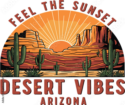 FEEL THE SUNSET DESERT VIBES ARIZONA Cactus Landscape Illustration