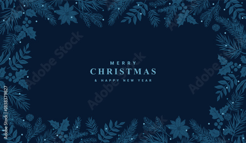 Winter blue background with a pattern of fir tree branches, leaves, poinsettia, holly berries. Merry Christmas and Happy New Year card. Elegant frame. Vector illustration