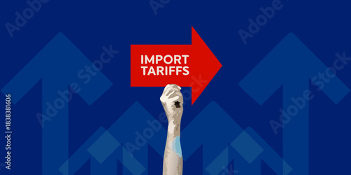 Hand holding an arrow pointing upwards with the text import tariffs