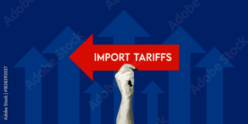 A hand pointing to a red arrow labeled import tariffs against a blue background