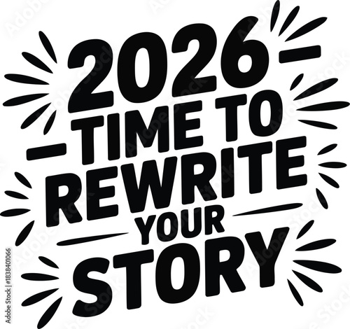2026 time to rewrite your story motivational quote
