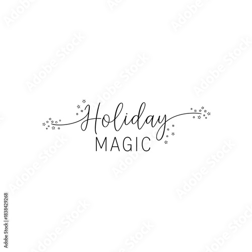 Handwritten holiday magic text with decorative elements  