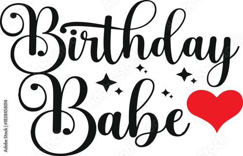 Birthday Babe svg, Happy birthday babe svg, happy birthday svg