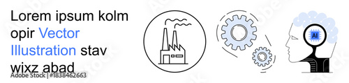 Industry 4.0, artificial intelligence, automation, manufacturing, technology advancement cognitive processes. Illustration showing factory gears and a brain. Industry 4.0 and artificial