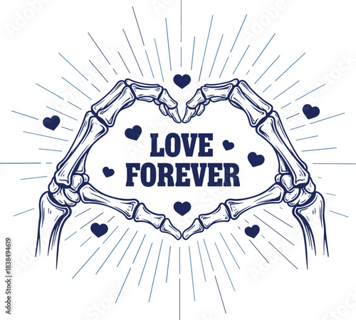 Skeleton hands forming heart shape with romantic text and vintage line art style, symbolizing eternal love, gothic romance, passion, and emotional expression