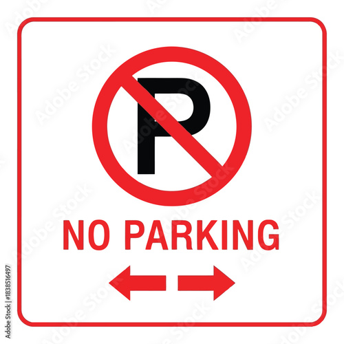 No parking sign isolated on white with double arrow indication