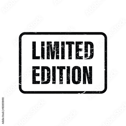 Distressed black and white stamp style limited edition sign