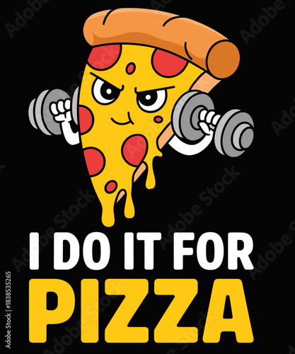 I Do It For Pizza Funny Training Workout
