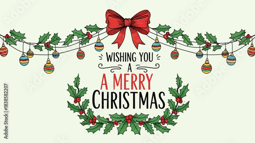 Charming hand drawn holiday banner wishing everyone a merry Christmas with festive holly and twinkling ornaments design