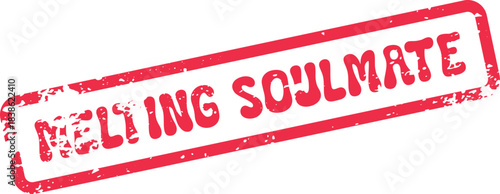 Vibrant red distressed rubber stamp showcasing the emotional and romantic phrase Melting Soulmate