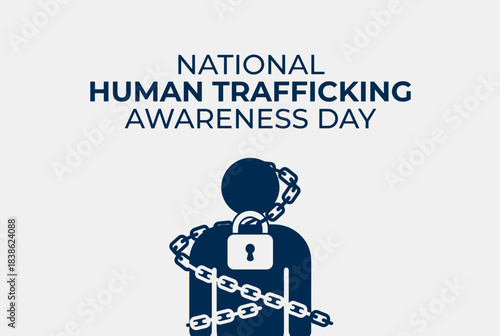 A graphic illustration for National Human Trafficking Awareness Day, depicting a chained person with a padlock, symbolizing modern slavery and the fight against it.