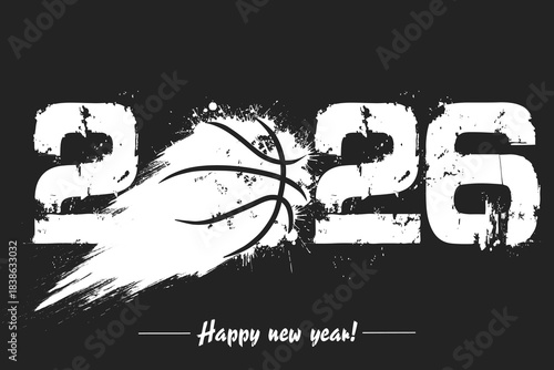 Numbers 2026 and flying abstract basketball ball made from blots with by milky way in grunge style. Happy New Year 2026. Design template for greeting card. Vector illustration on isolated background