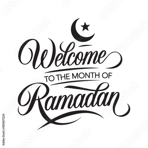  Black and White Calligraphy Welcome to the Month of Ramadan with Crescent.