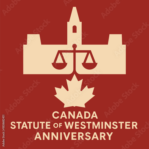 Wide Canada Statute of Westminster Anniversary Composition Showing Governance Heritage Parliament Emblem and Historical Celebration